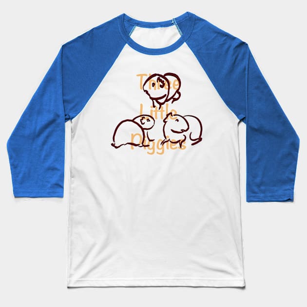 Three little piggies Baseball T-Shirt by Eirenic